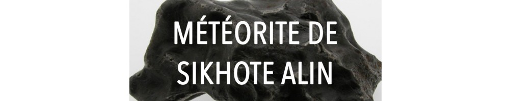 Météorites de Sikhote Alin (Russie) à acheter.